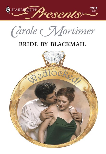 Bride By Blackmail, Carole Mortimer