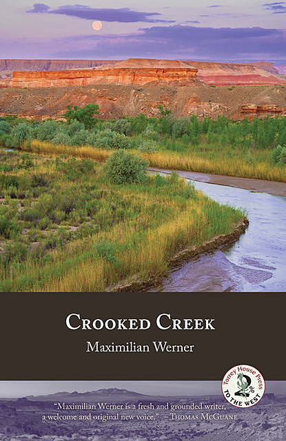 Crooked Creek, Maximilian Werner