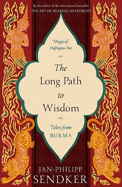 The Long Path to Wisdom, Jan-Philipp Sendker