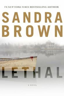 Lethal, Sandra Brown