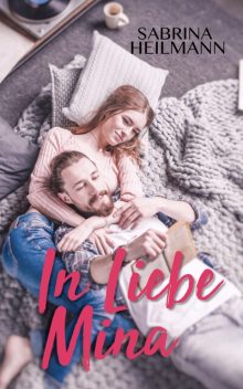 In Liebe Mina, Sabrina Heilmann