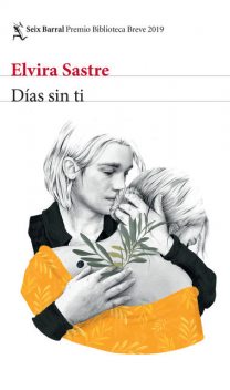 Días sin ti (Volumen independiente) (Spanish Edition), Elvira Sastre