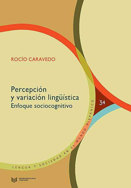 Percepción y variación lingüística, Rocío Caravedo