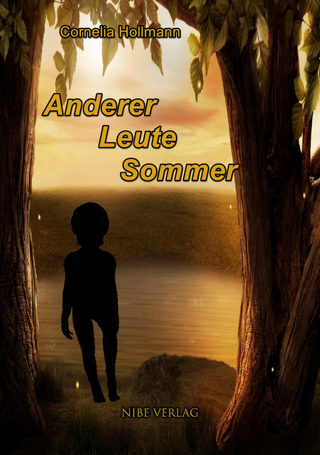 Anderer Leute Sommer, Cornelia Hollmann