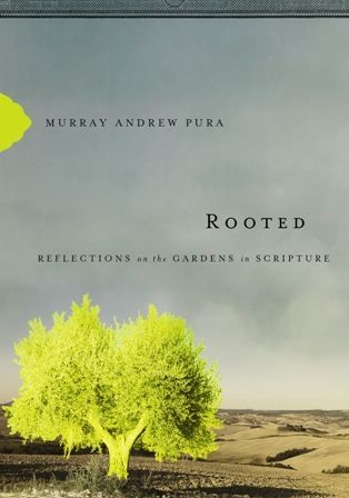 Rooted, Murray Pura