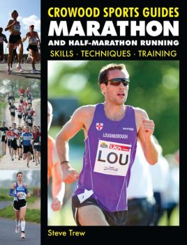 Marathon and Half-Marathon Running, Steve Trew