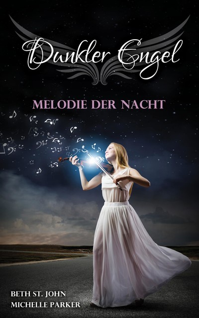 Dunkler Engel, Beth St. John und Michelle Parker