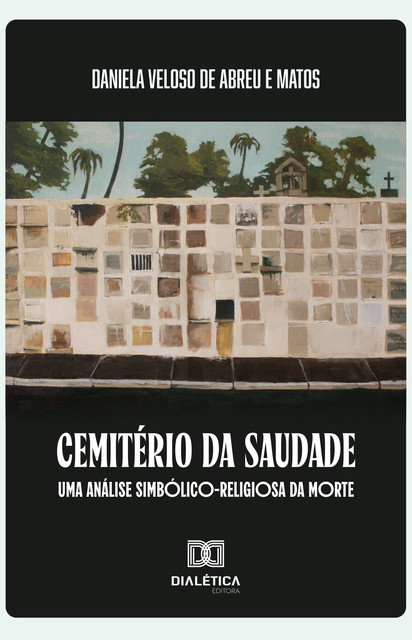 Cemitério da Saudade, Daniela Veloso de Abreu e Matos