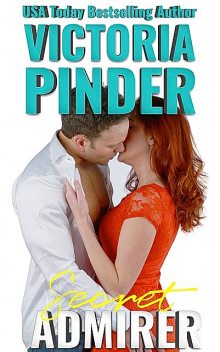 Secret Admirer, Victoria Pinder