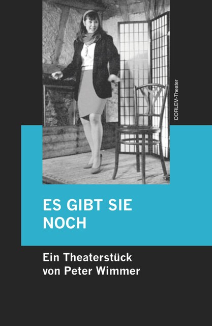ES GIBT SIE NOCH, Peter Wimmer