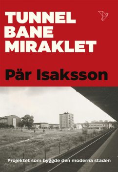 Tunnelbanemiraklet, Pär Isaksson
