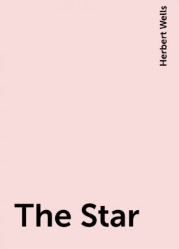 The Star, Herbert Wells