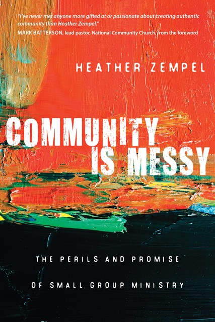 Community Is Messy, Heather Zempel