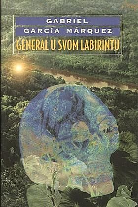 General u svom labirintu, Gabriel Garcia Marquez