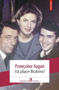 Vă place Brahms, Françoise Sagan