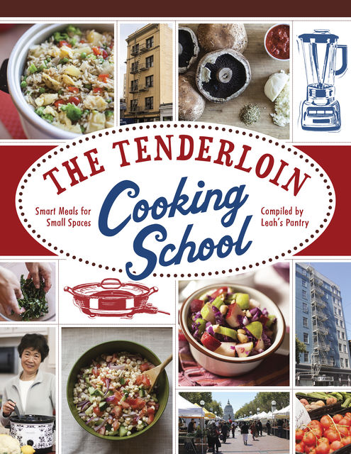 The Tenderloin Cooking School, Leah's Pantry