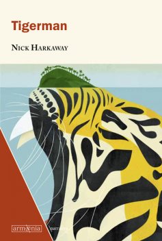 Tigerman, Nick Harkaway