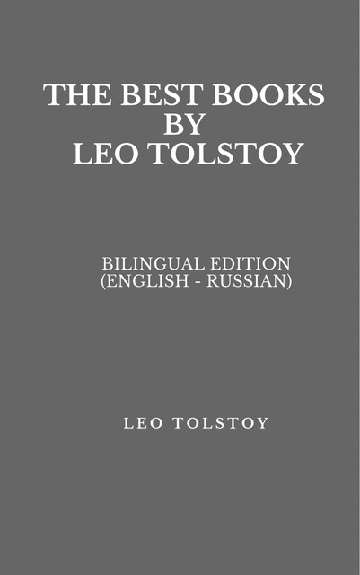 The Best Books by Leo Tolstoy, Leo Tolstoy