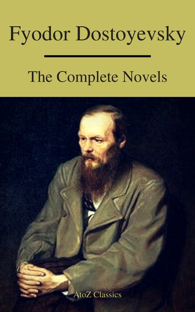Fyodor Dostoyevsky: The complete Novels (Golden Deer Classics), Fyodor Dostoevsky, Golden Deer Classics
