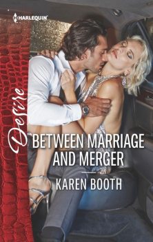 Between Marriage And Merger, Karen Booth