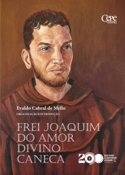 Frei Joaquim do Amor Divino Caneca, Evaldo Cabral de Mello