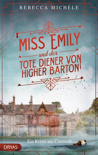 Miss Emily und der tote Diener von Higher Barton, Rebecca Michéle