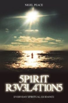 Spirit Revelations, Nigel Peace