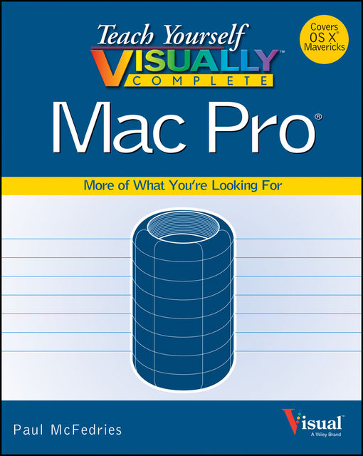 Teach Yourself VISUALLY Complete Mac Pro, Paul McFedries