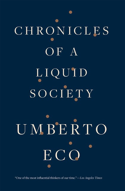Chronicles of a Liquid Society, Umberto Eco