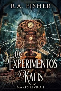 Os Experimentos Kalis, R.A. Fisher