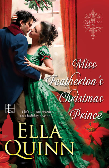 Miss Featherton's Christmas Prince, Ella Quinn