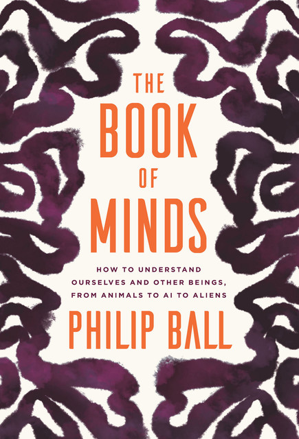 The Book of Minds, Philip Ball