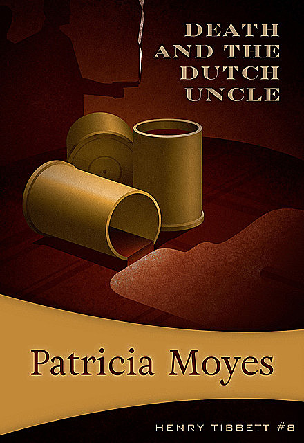 Death and the Dutch Uncle, Patricia Moyes