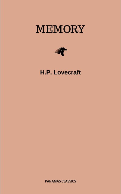 Memory, Howard Lovecraft