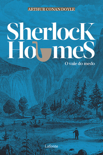 Sherlock Holmes – O Vale do Medo, Arthur Conan Doyle