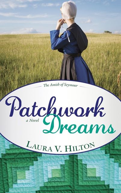 Patchwork Dreams, Laura Hilton