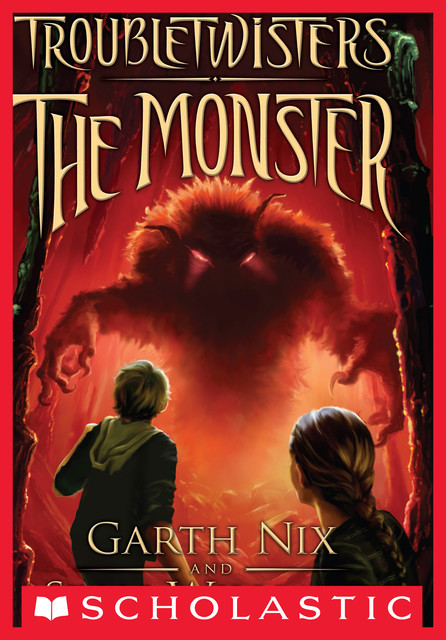 The Monster, Sean Williams, Garth Nix