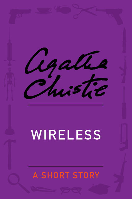 Wireless, Agatha Christie