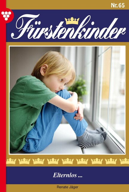 Fürstenkinder 65 – Adelsroman, Renate Jäger