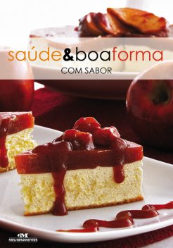 Saúde e Boa Forma com Sabor, Helena de Castro