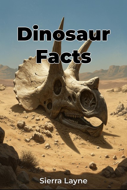 Dinosaur Facts, Sierra Layne