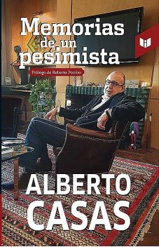 Memorias de un pesimista, Alberto Santamaría