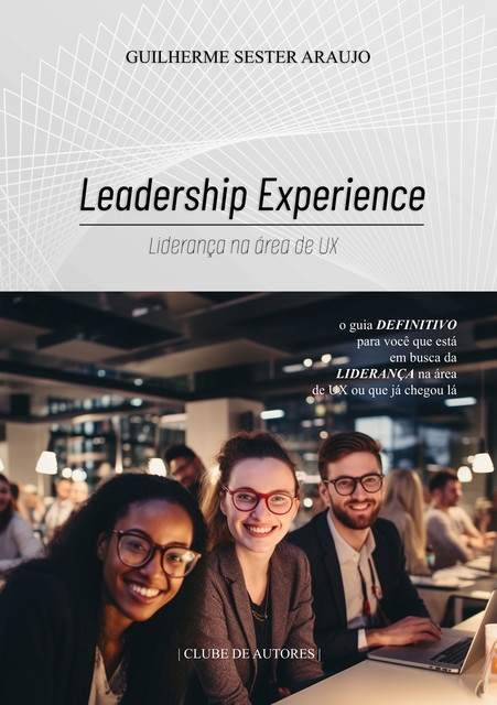 Leadership Experience, Guilherme Araujo