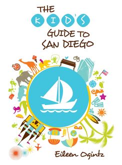 Kid's Guide to San Diego, Eileen Ogintz