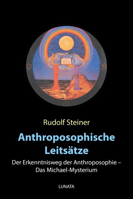 Anthroposophische Leitsätze, Rudolf Steiner