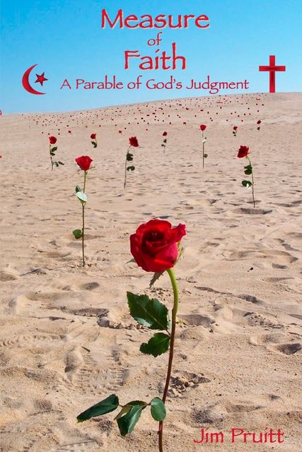 Measure of Faith: A Parable of God's Judgement, Jim Pruitt