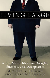 Living Large, Michael Berman, Laurence Shames