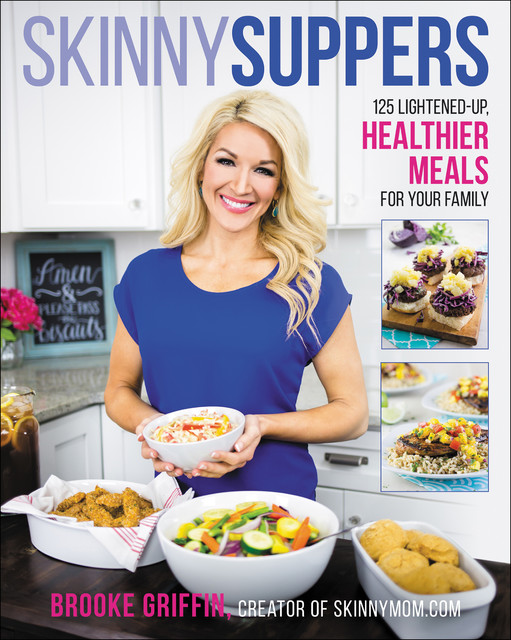 Skinny Suppers, Brooke Griffin