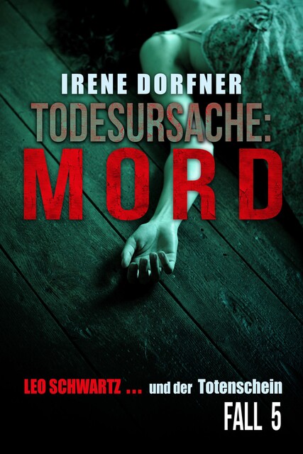 Todesursache: Mord, Irene Dorfner