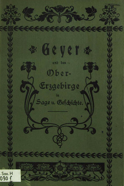 Geyer und das Obererzgebirge in Sage und Geschichte, Max Grohmann